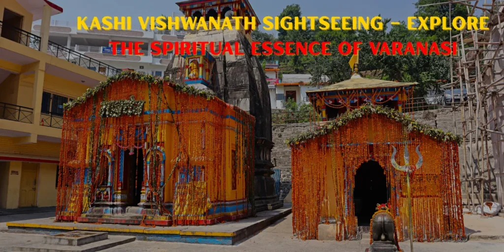 Kashi Vishwanath Sightseeing