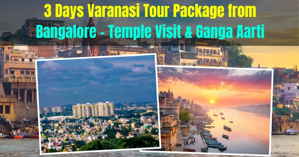 3 Days Varanasi Tour Package from Bangalore