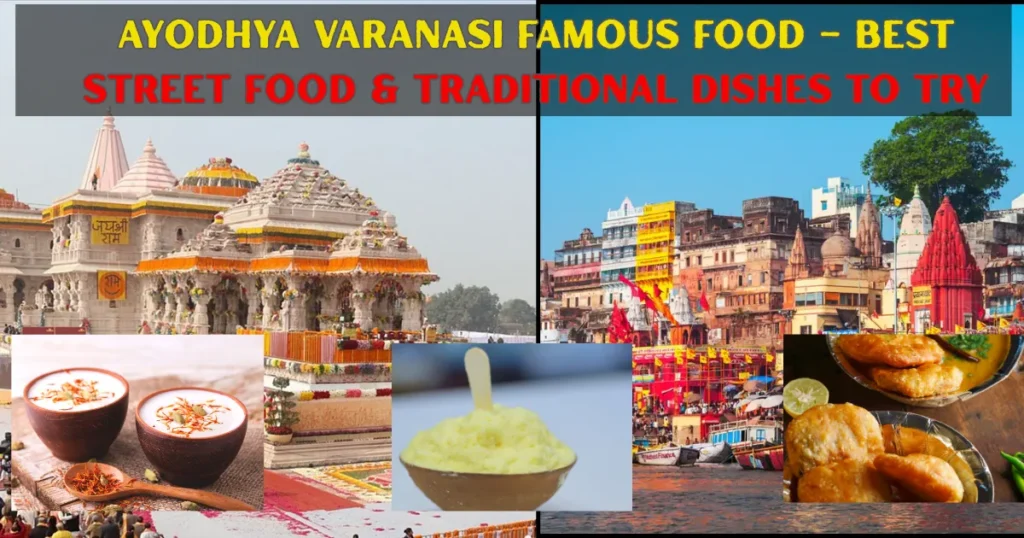 Ayodhya Varanasi Famous Food