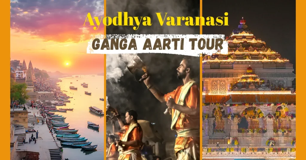 Ayodhya Varanasi Ganga Aarti Tour