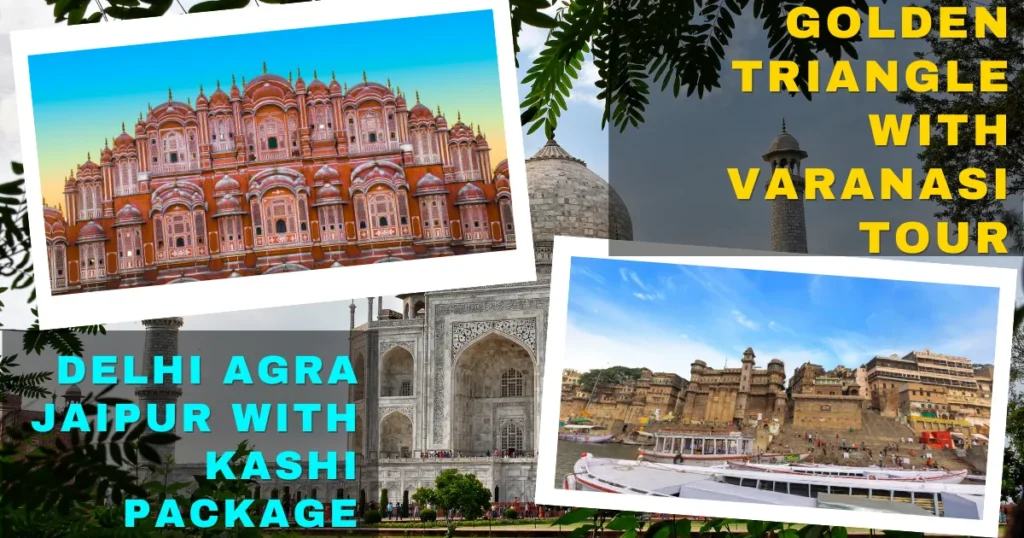 Golden Triangle with Varanasi Tour