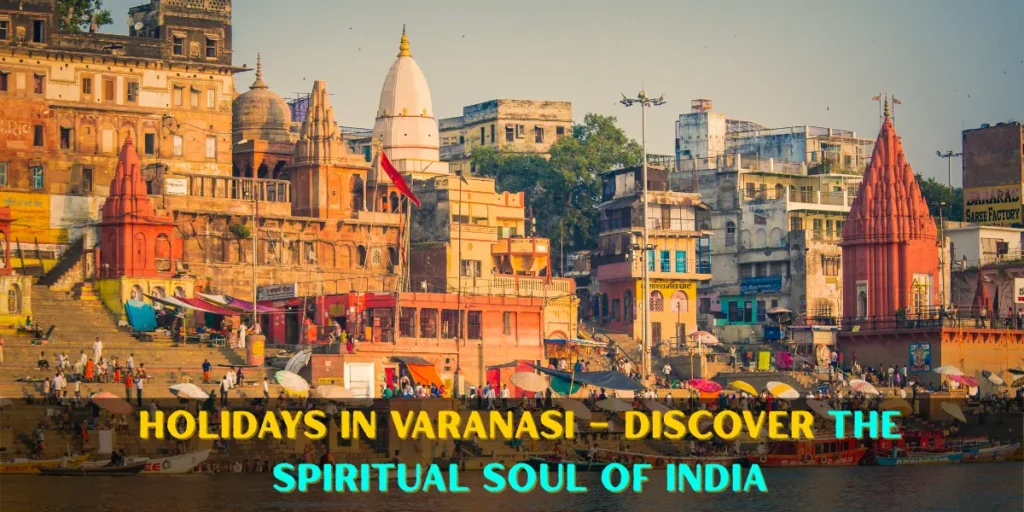 Holidays in Varanasi