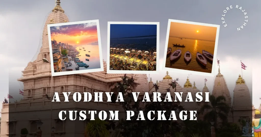 Ayodhya Varanasi Custom Package