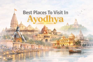 Best Places To Visit In Ayodhya