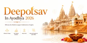 Experience Deepotsav In Ayodhya 2026 with millions of diyas, Ram Mandir celebrations, Saryu Aarti, event schedule, travel tips, hotels, and tour packages. Plan your Ayodhya trip today.