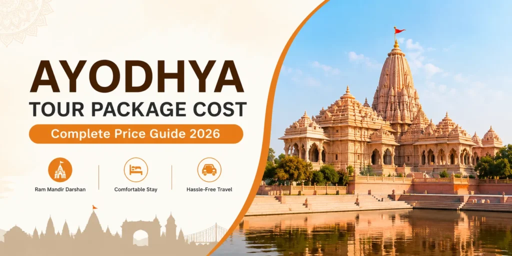 Ayodhya tour package cost guide featuring Ram Mandir temple with travel and pilgrimage package information for visitors in 2026.